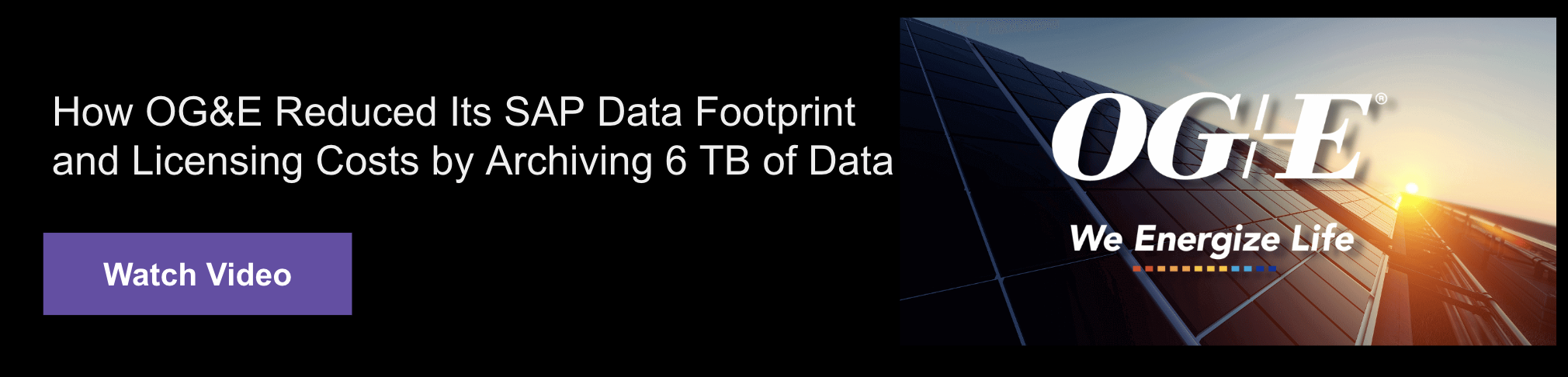 How OG&E Reduced Its SAP Data Footprint and Licensing Costs by Archiving 6 TB of Data